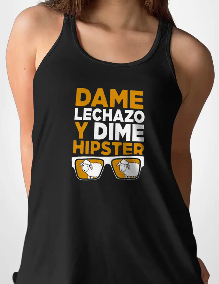 Camiseta Tirantes Dame Lechazo y Dime Hipster